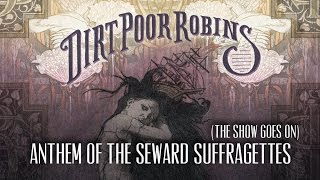 Watch Dirt Poor Robins Anthem Of The Seaward Suffragettes video