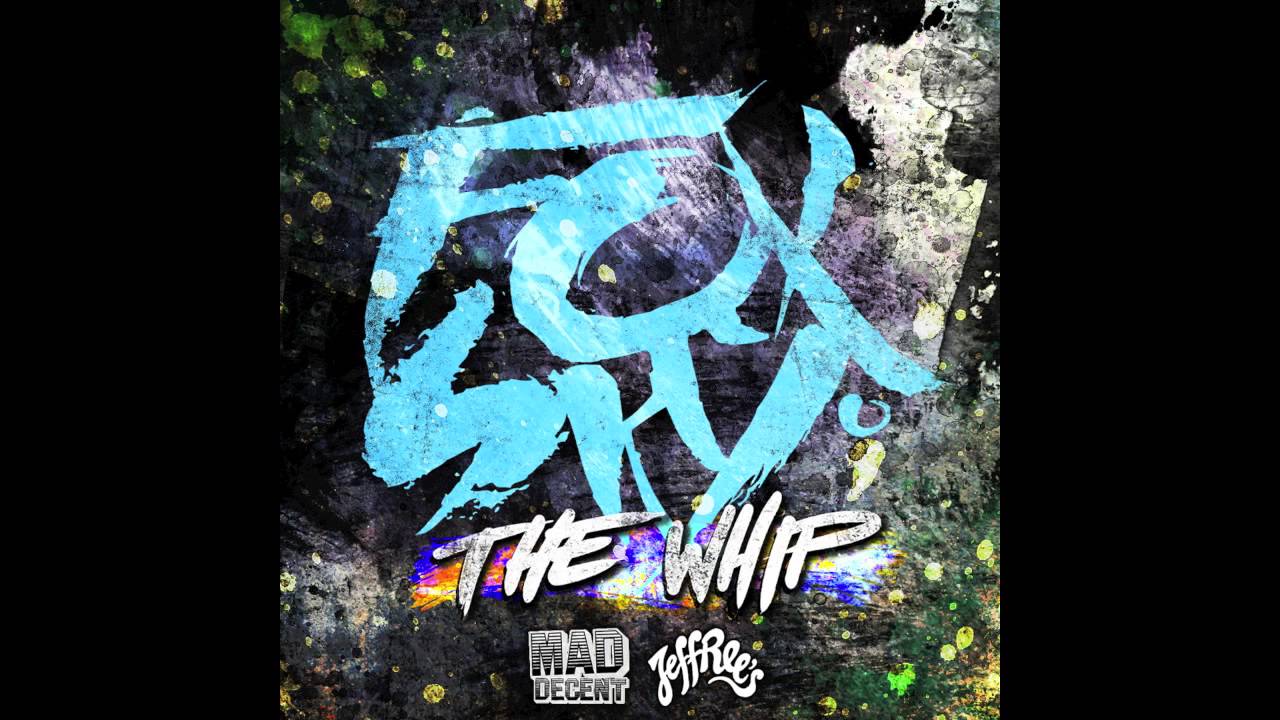 Foxsky - The Whip Foxsky - The Whip