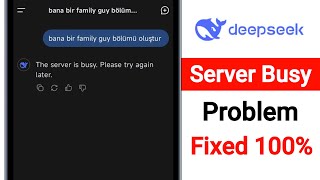 How To Fix The Server Is Busy Please Try Again Later Error In Deepseek Problem Solve
