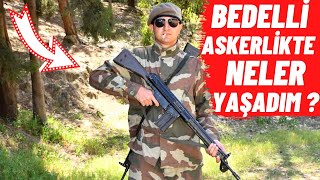 Bedelli Askerlikte Neler Yaşadım ? Sorularınızı Cevapladım