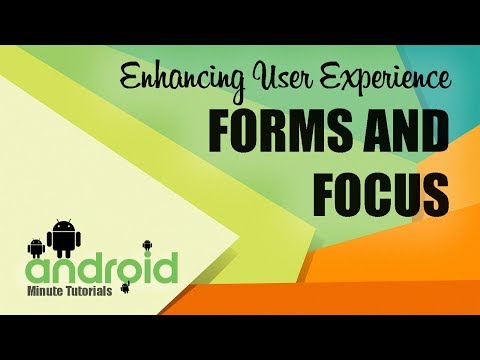 Android Studio UX - Forms and Focus!
