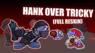 Friday Night Funkin Hank Over Tricky Reskin On New Verision