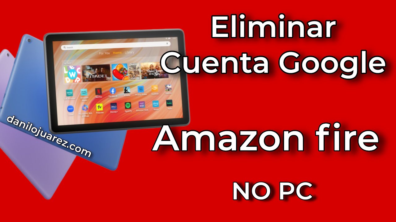Delete google account Tablet Amazon NO PC remove Delete google account Tablet Amazon NO PC remove