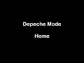 Video Depeche Mode - Home (with Lyrics)