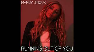 Watch Mandy Jiroux Running Out Of You video