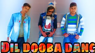 Dil dooba song dance video Sachin kashyap choreography