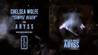 Watch Chelsea Wolfe Simple Death video