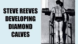 STEVE REEVES ON DEVELOPING DIAMOND SHAPED CALVES!
