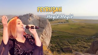 Feyruşah - Heyle Heyle-Mirana Zer-Duygulu dertli Uzun Hava