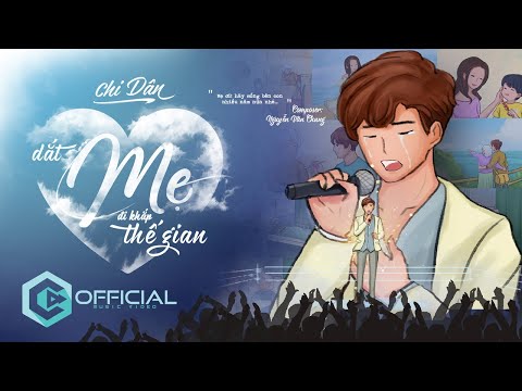 Dắt Mẹ Đi Khắp Thế Gian Chi Dân | Animation Music Video