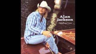 Watch Alan Jackson Everything I Love video