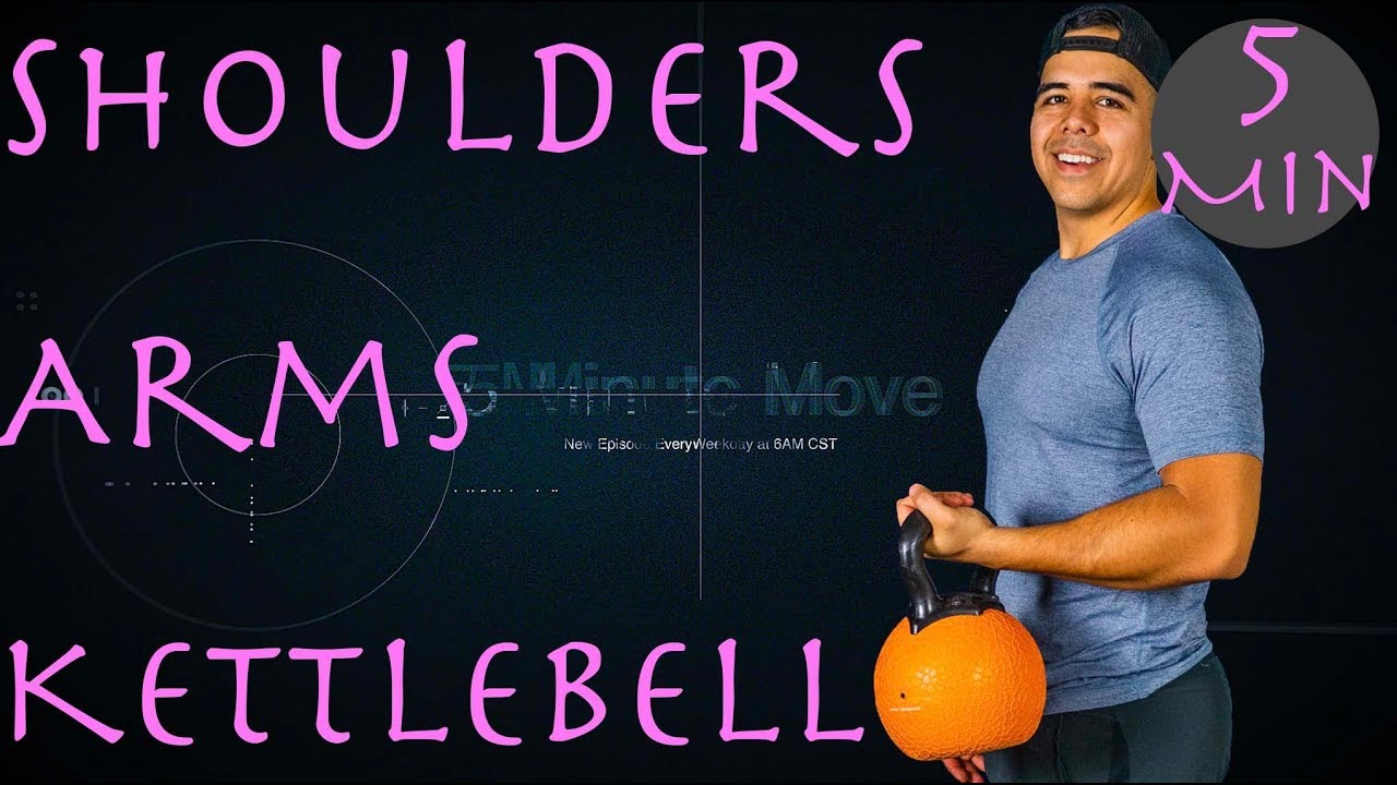 Shoulders/Triceps - Kettlebell - 5 Minute Move -Wednesday