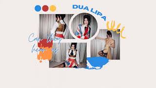 Vietsub Can They Hear Us - Dua Lipa Lyrics Video