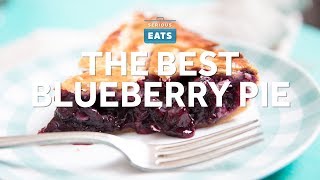 How to Make the Best Blueberry Pie How to Make the Best Blueberry Pie