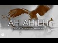 AH AH EH - MIKE OROKPO  - PROPHETIC WORSHIP  VERSION 3
