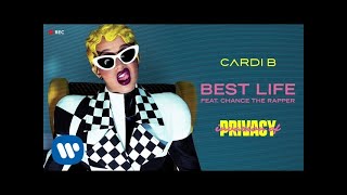 Cardi B - Best Life Feat. Chance The Rapper [Official Audio]