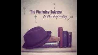 Watch Workday Release To The Beginning video
