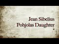 Jan Sibelius Pohjola's Daughter symphonic poem Op 49, Orkester Norden, Rolf Gup