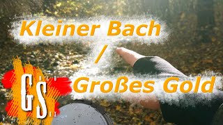 (1) Kleiner Bach, großes Gold! - Goldwaschen in Sachsen