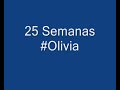 25Semanas #Olivia♥:) #3 25Semanas #Olivia♥:) #2