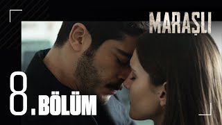 Maraşlı 8. Bölüm