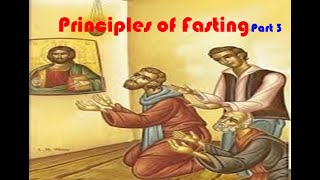 Principles of Fasting-part 3