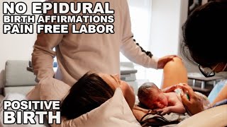 Labor And Delivery No Epidural Birth Vlog Positive Birth Experience