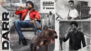 Darr (Full Video) Deep Dosanjh | Vzeer | N Vee | Latest Punjabi Songs 2021