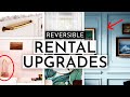 EASY & REVERSIBLE RENTER FRIENDLY HOME UPGRADES