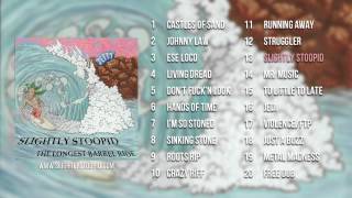 Watch Slightly Stoopid Slightly Stoopid video