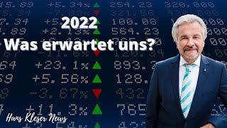 Hans Kleser News | Was erwartet uns 2022?