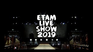 Etam Live Show 2019 : Best of