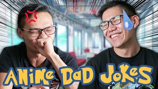 Anime Dad Jokes