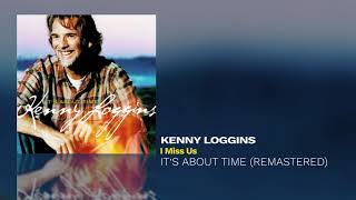 Watch Kenny Loggins I Miss Us video