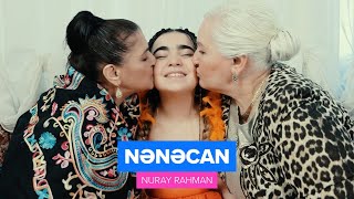 Nuray Rahman — Nənəcan (Rəsmi Musiqi su)