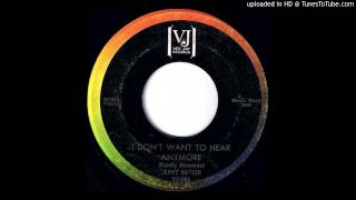Watch Jerry Butler I Dont Want To Hear Anymore video