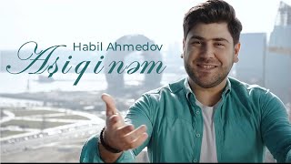 Habil Ahmedov - Aşiqinem 