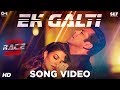 Ek Galti Song Video - Race 3 | Salman Khan & Jacqueline | Shivai Vyas | Bollywood Song 2018