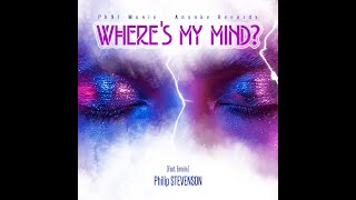 Philip STEVENSON - "Where's my mind" feat. Emarie - Ananke Records - EDM - Deep House