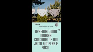 Como Dobrar Calcinha De Um Jeito Rápido E Fácil