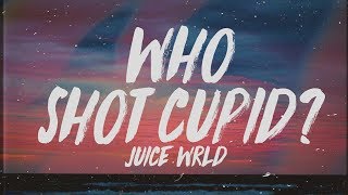 Watch Juice Wrld Who Shot Cupid video