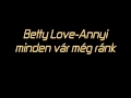 Betty Love-Annyi minden vár még ránk (Náksi vs.Brunner club mix)