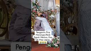 Nangis Peluk Bapak Mertua
