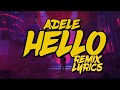 Adele - Hello (Remix 2020) [Lyrics]