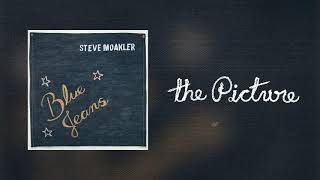 Watch Steve Moakler The Picture video