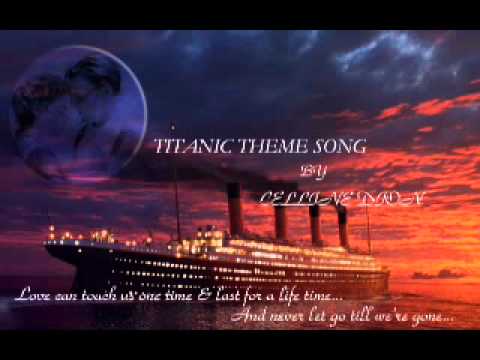 TITANIC MOVIE THEME SONGINSTRUMENTAL-(CELLINE DION)