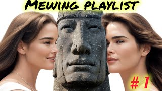 Mewing Playlist Relaxation & Vibes Boost