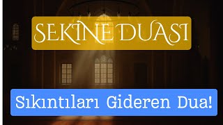 Sıkıntıları Gideren Dua Sekine Duası Abdullah Altun