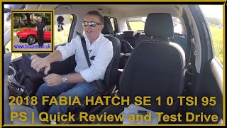 Quick Review and Virtual Video Test Drive in a 2018 FABIA HATCH SE 1 0 TSI 95 PS