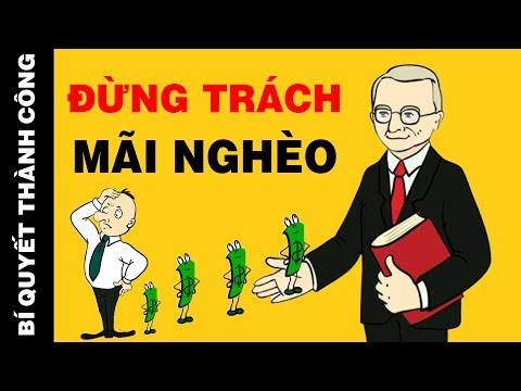 KIẾM TIỀN MÃI KHÔNG GIÀU Vì Không Chịu Hiểu 10 Triết Lý Kinh Điển Này